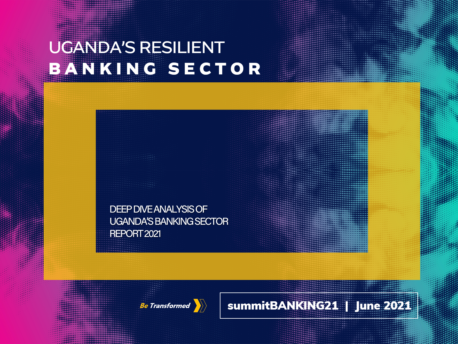 Attend the Uganda Banking Sector Report 2021 Launch on 28th October 2021 at 11am