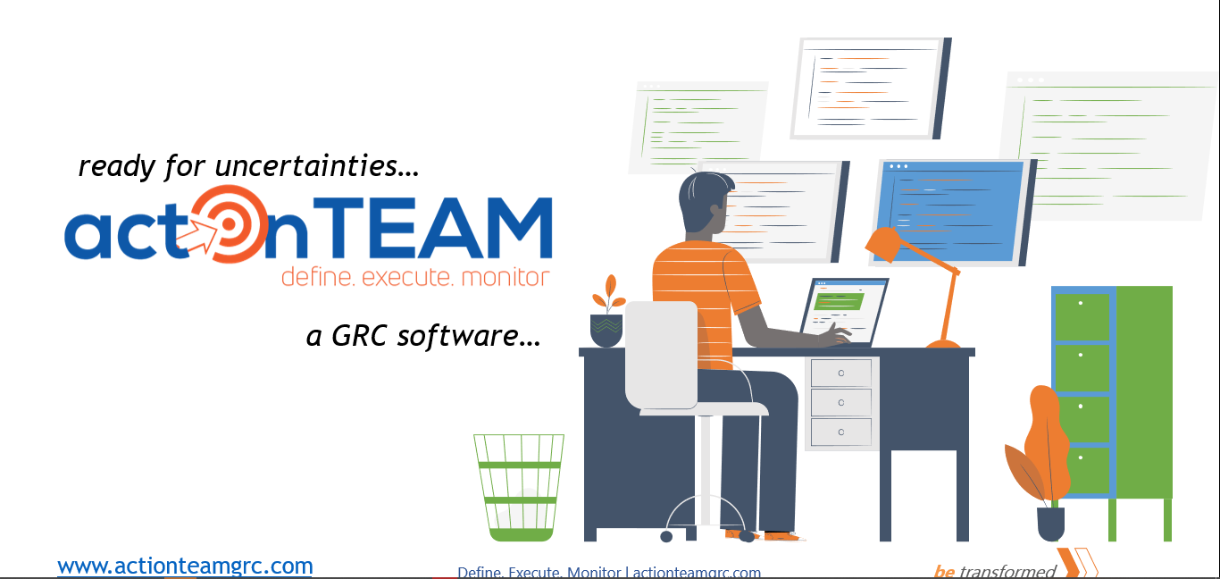 Be prepared for uncertainties, implement actionTEAM GRC software