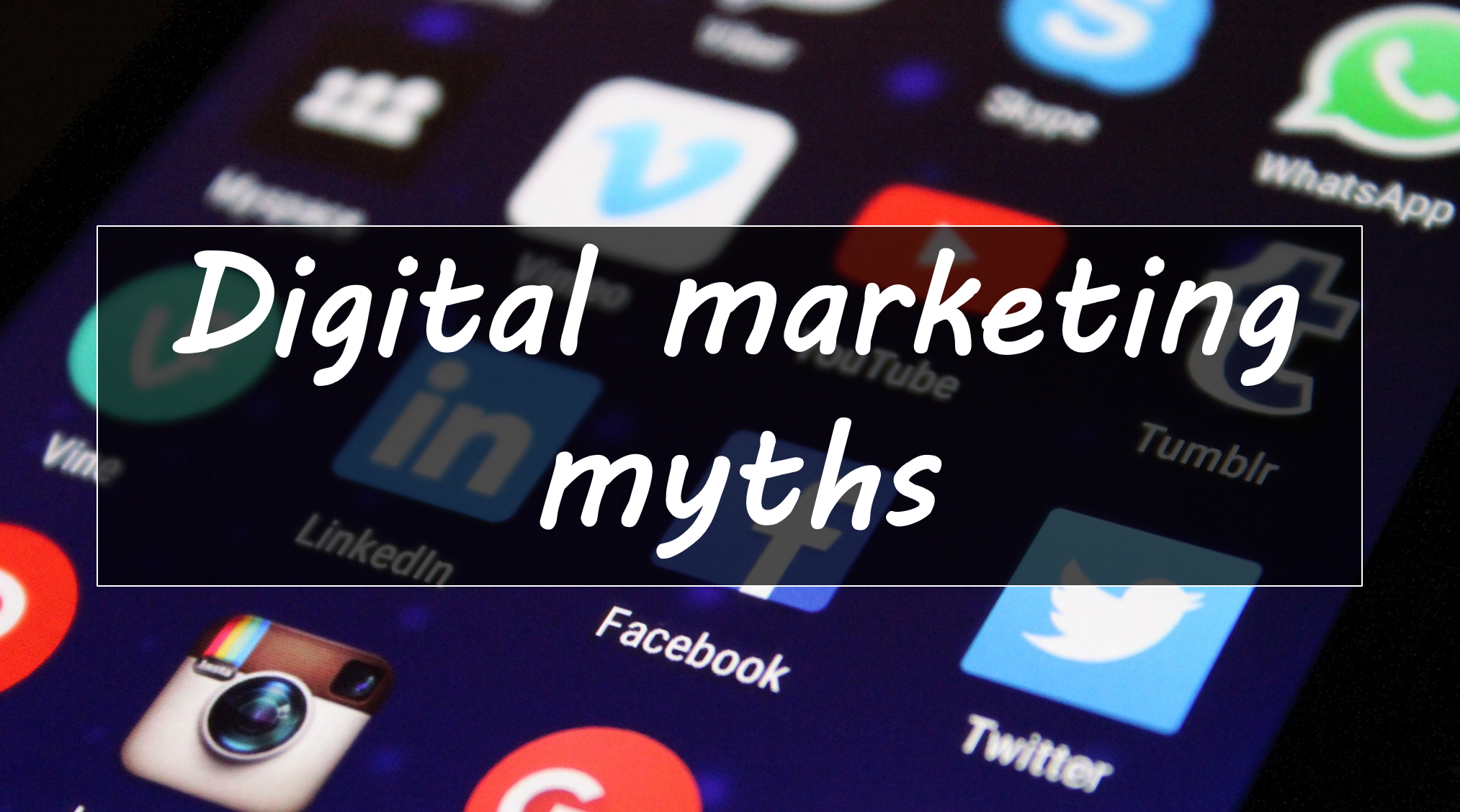 Digital marketing myths