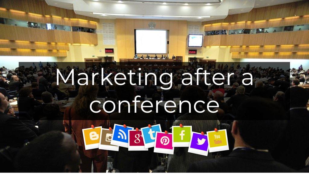 Marketing after a conference