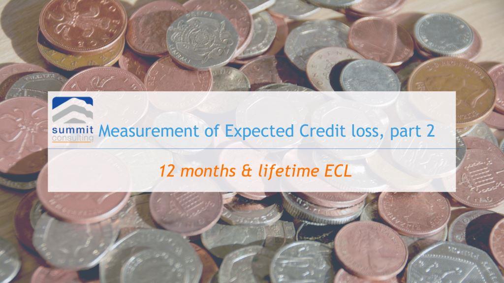 Measurement of Expected Credit loss, part 2