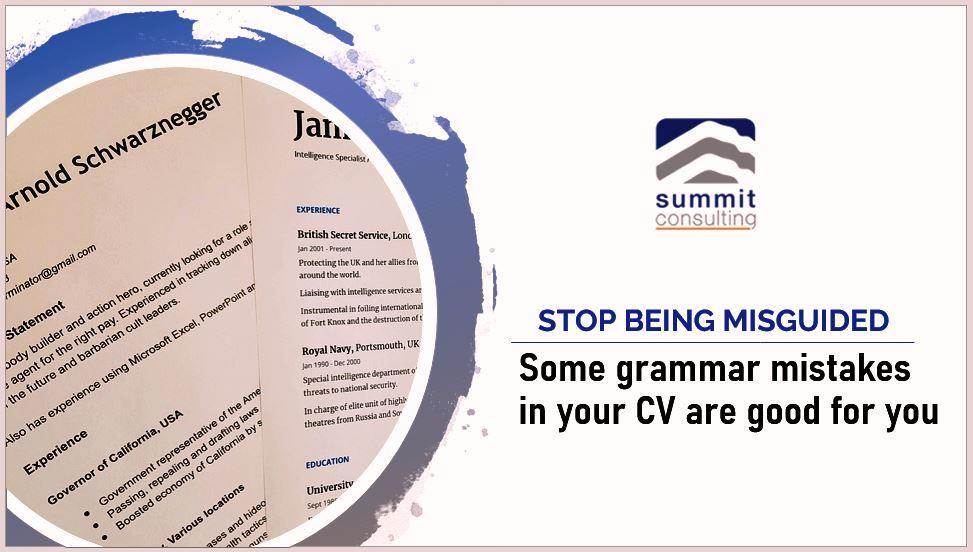 Stop being misguided; some grammar mistakes in your CV are good for you