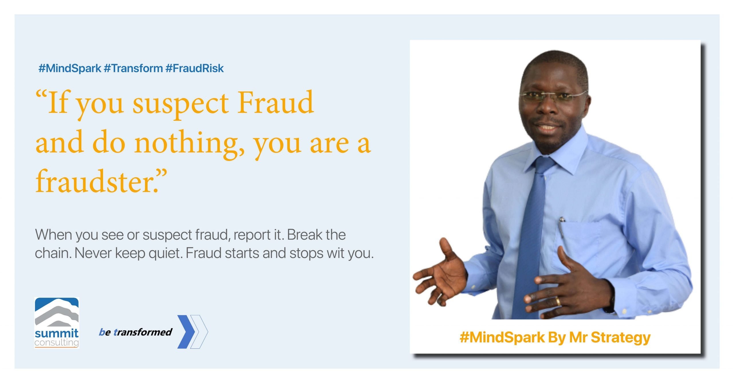 The fraud starts and stops with you
