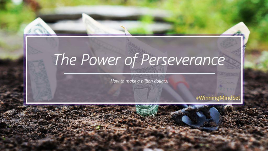 The Power of Perseverance